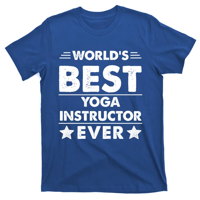 Worlds Best Yoga Instructor Ever Gift T-Shirt