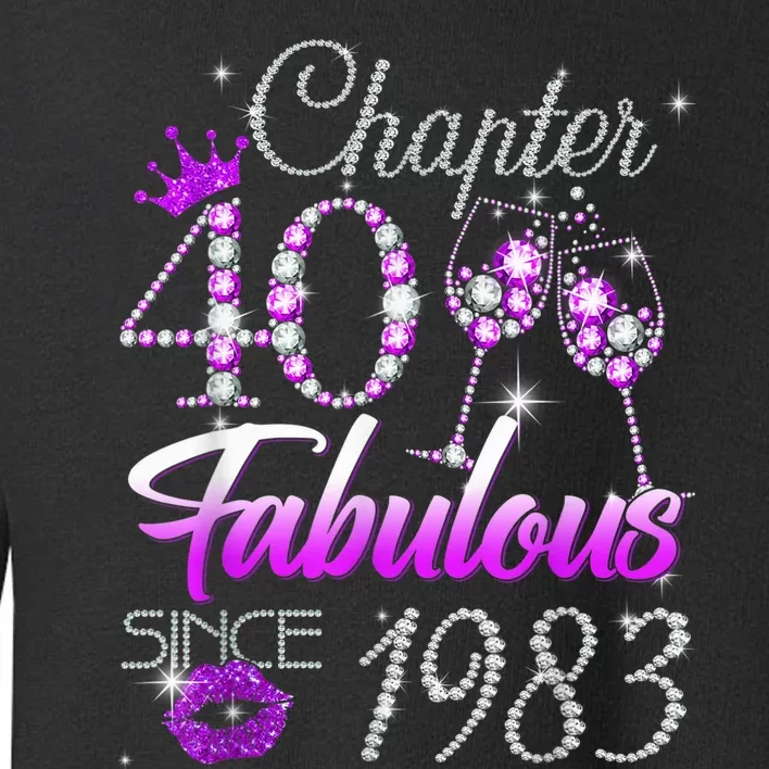 Wo Chapter 40 Fabulous Since 1983 40th Birthday Queen Toddler Sweatshirt