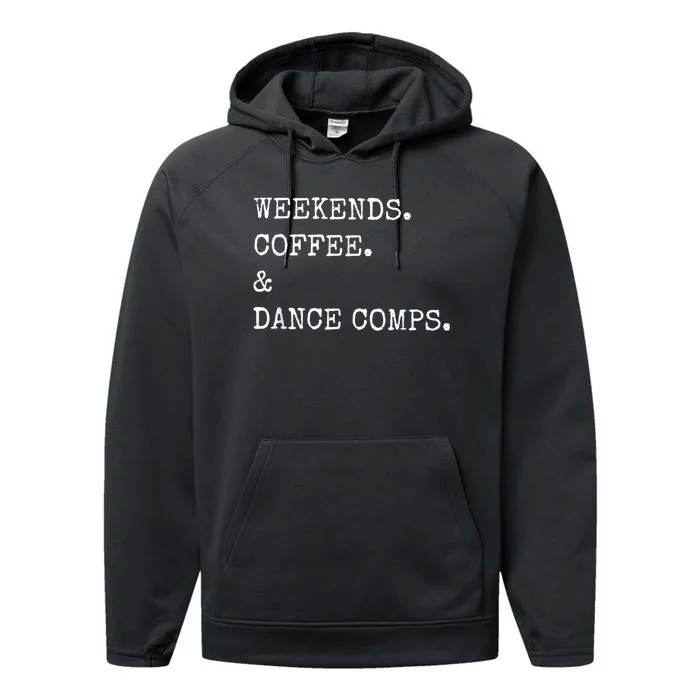 Weekends Coffee And Dance Comps Performance Fleece Hoodie