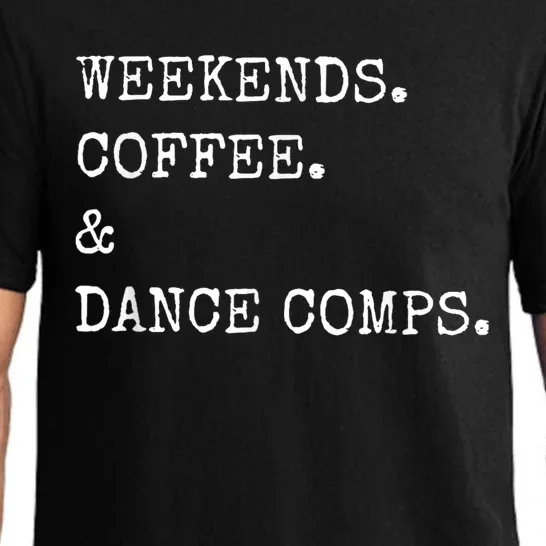 Weekends Coffee And Dance Comps Pajama Set