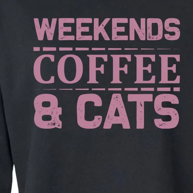 Weekends Coffee And Cats Cropped Pullover Crew