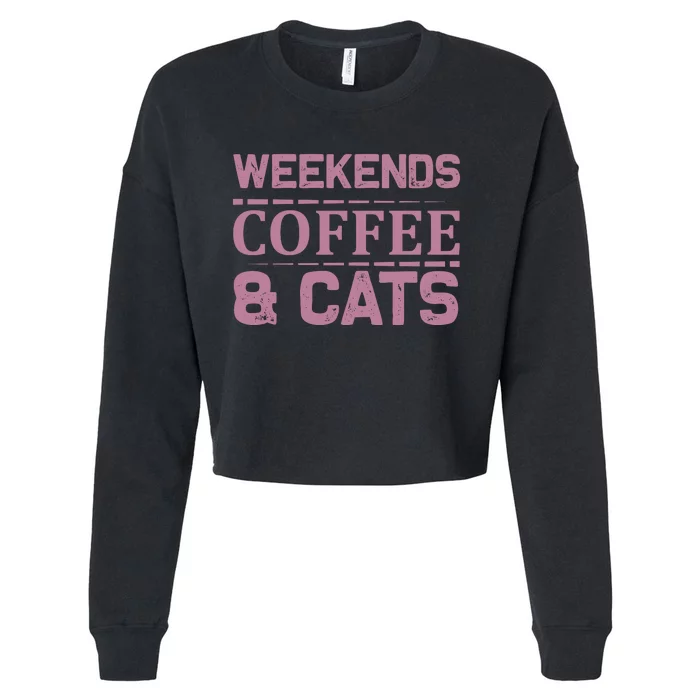 Weekends Coffee And Cats Cropped Pullover Crew