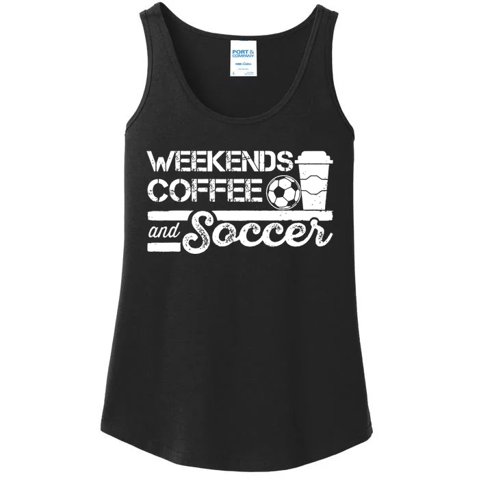 Weekends Coffee And Soccer Funny Soccer Football Mom Life Ladies Essential Tank