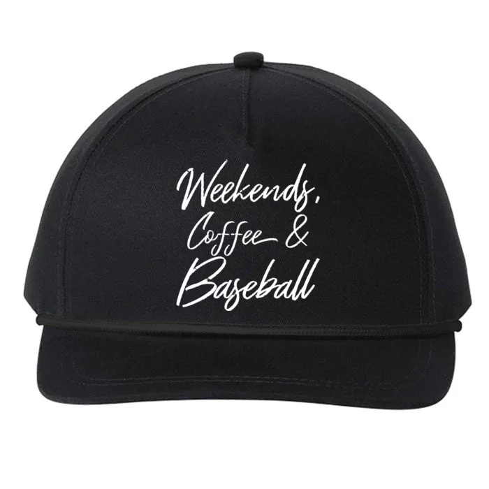 Weekends Coffee And Baseball Sports Fan Dad Baseball Mom Cool Gift Snapback Five-Panel Rope Hat