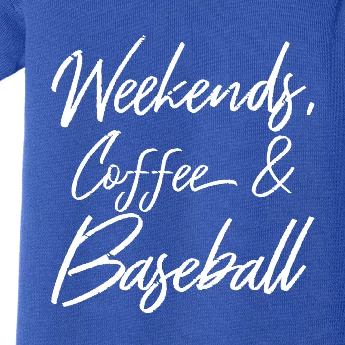 Weekends Coffee And Baseball Sports Fan Dad Baseball Mom Cool Gift Baby Bodysuit