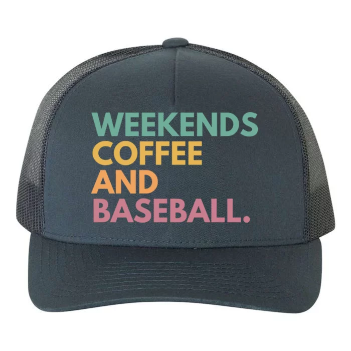 Weekends Coffee And Baseball Gift Yupoong Adult 5-Panel Trucker Hat