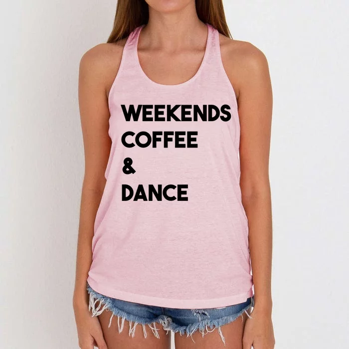 Weekends Coffee And Dance Cute Dance Mom Meaningful Gift Women's Knotted Racerback Tank