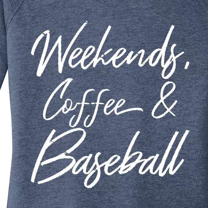 Weekends Coffee And Baseball Sports Fan Dad Baseball Mom Gift Women's Perfect Tri Tunic Long Sleeve Shirt