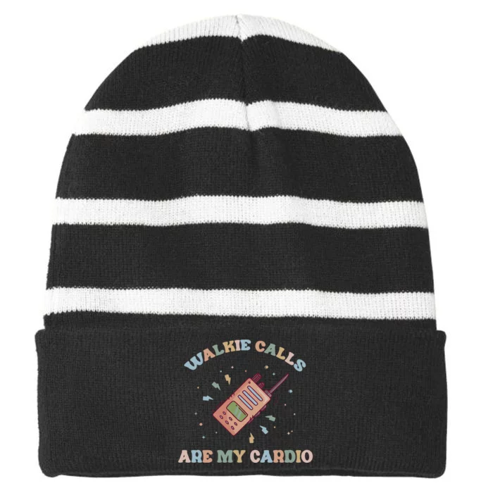 Walkie Calls Are My Cardio Special Education Teacher Striped Beanie with Solid Band