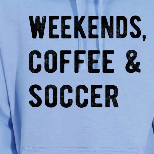 Weekends Coffee And Soccer Sports Fan Dad Soccer Mom Gift Unisex Surf Hoodie