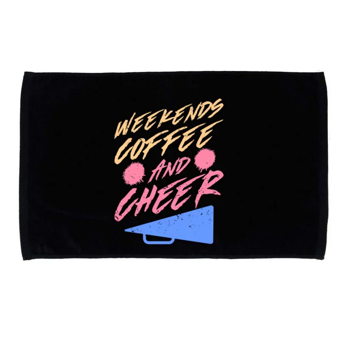 Weekends Coffee And Cheer Cheerleading Mom Parents Costume Cool Gift Microfiber Hand Towel