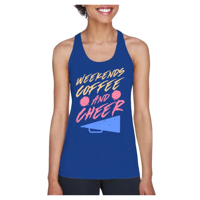 Weekends Coffee And Cheer Cheerleading Mom Parents Costume Cool Gift Women's Racerback Tank