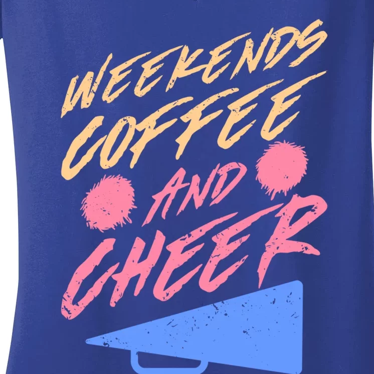 Weekends Coffee And Cheer Cheerleading Mom Parents Costume Cool Gift Women's V-Neck T-Shirt