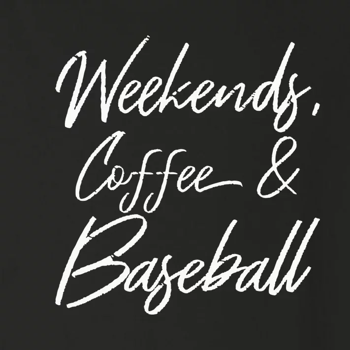 Weekends Coffee And Baseball Sports Fan Dad Baseball Mom Toddler Long Sleeve Shirt