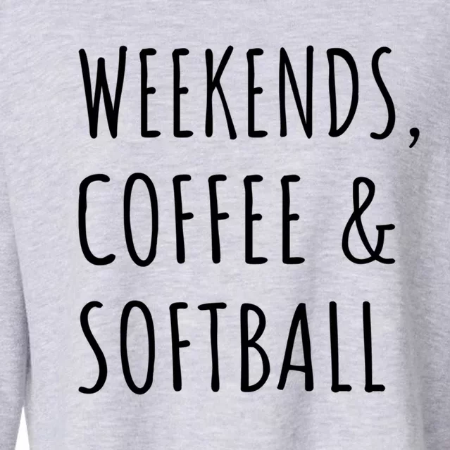 Weekends Coffee And Softball Sports Fan Dad Softball Mom Gift Cropped Pullover Crew