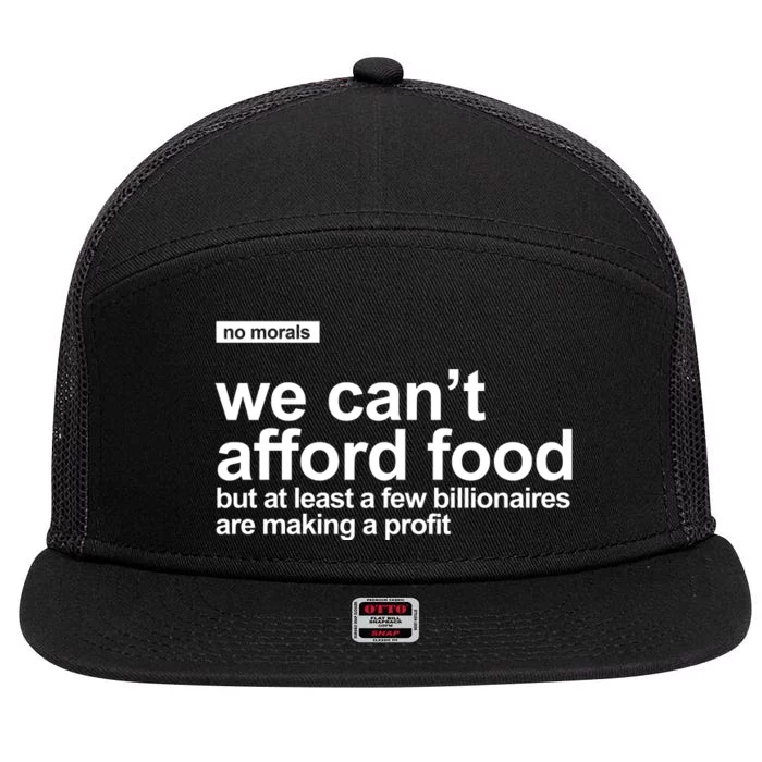 We Cant Afford Food Political Statement 7 Panel Mesh Trucker Snapback Hat