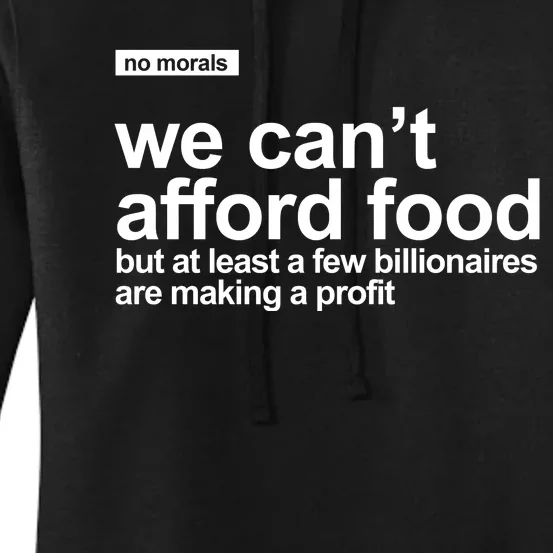 We Cant Afford Food Political Statement Women's Pullover Hoodie