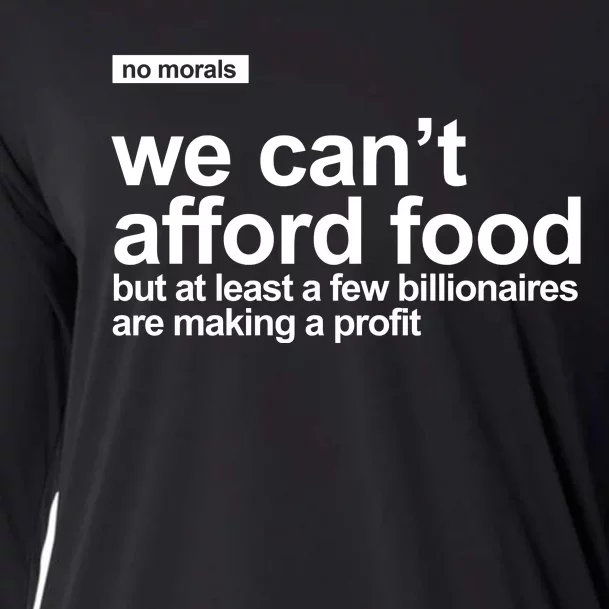 We Cant Afford Food Political Statement Cooling Performance Long Sleeve Crew