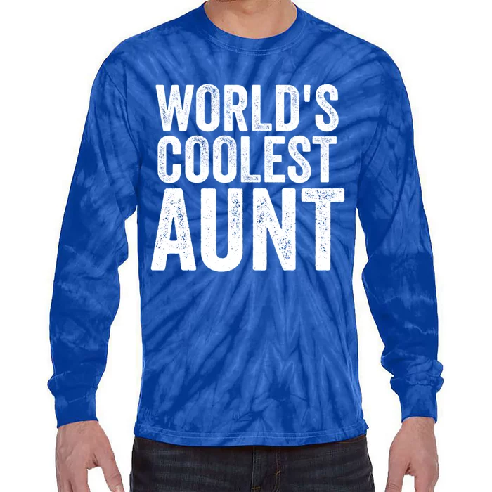 Worlds Coolest Aunt Mom Sister Mothers Day Gift Tie-Dye Long Sleeve Shirt