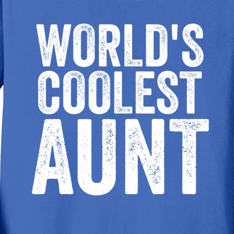 Worlds Coolest Aunt Mom Sister Mothers Day Gift Kids Long Sleeve Shirt