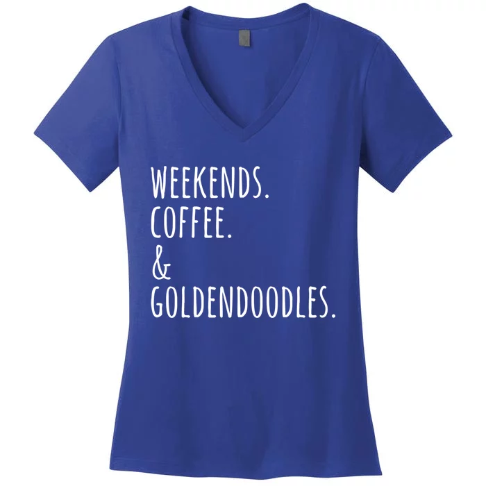 Weekends Coffee And Goldendoodles Funny Dog Gift Women's V-Neck T-Shirt