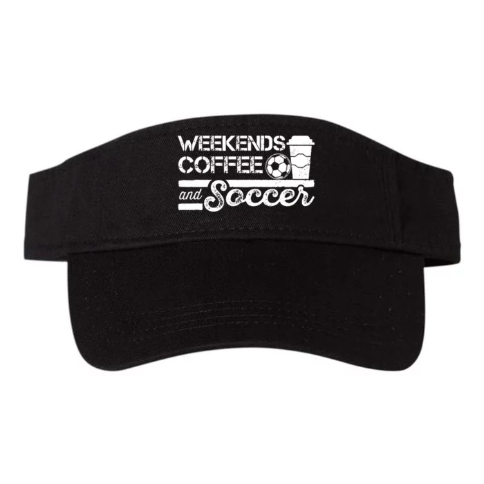 Weekends Coffee And Soccer Valucap Bio-Washed Visor