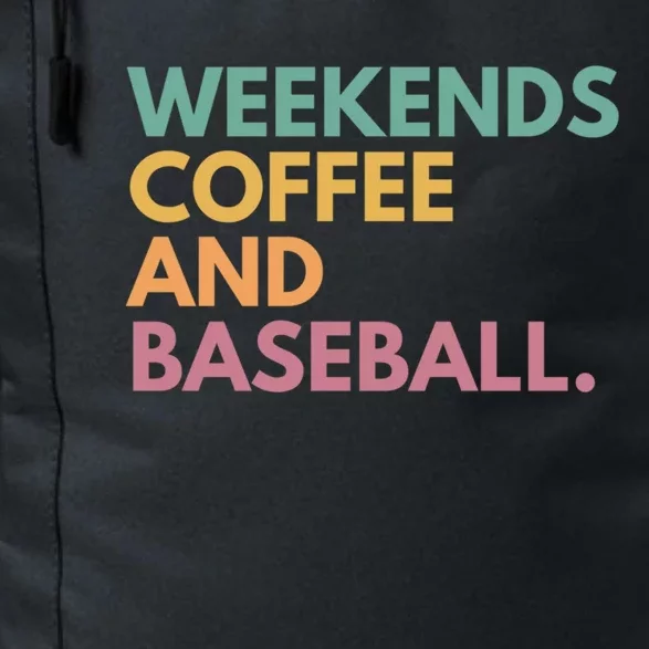 Weekends Coffee And Baseball Daily Commute Backpack