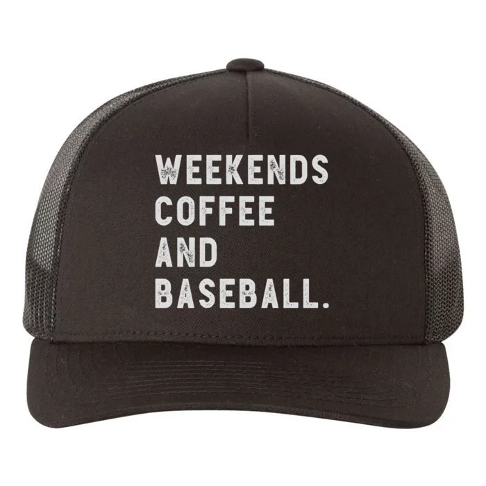 Weekends Coffee And Baseball Yupoong Adult 5-Panel Trucker Hat