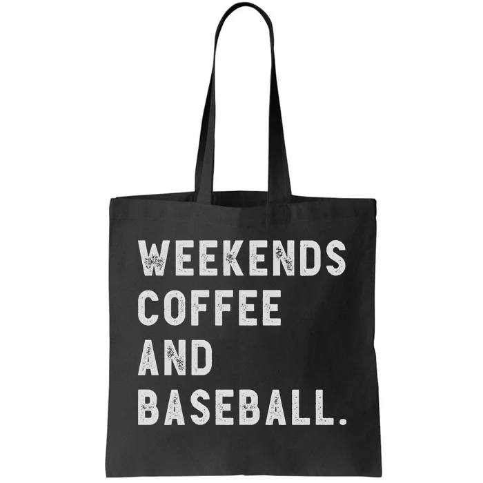 Weekends Coffee And Baseball Tote Bag