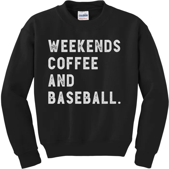 Weekends Coffee And Baseball Kids Sweatshirt