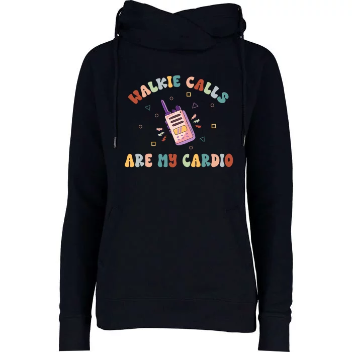 Walkie Calls Are My Cardio Special Education Teacher School Womens Funnel Neck Pullover Hood