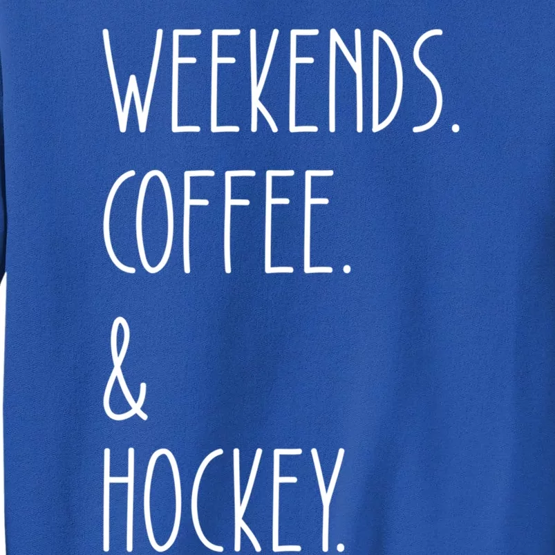 Weekends Coffee And Hockey Saying Hockey Lover Cool Gift Sweatshirt