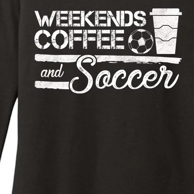 Weekends Coffee And Soccer Womens CVC Long Sleeve Shirt