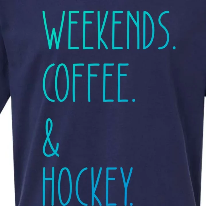 Weekends Coffee And Hockey Saying Hockey Lover Cool Gift Sueded Cloud Jersey T-Shirt