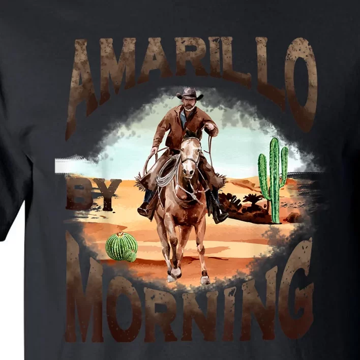 Western Cowboy Amarillo By Morning Country Music Tall T-Shirt