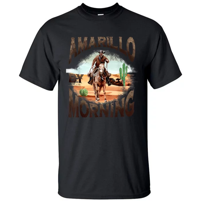 Western Cowboy Amarillo By Morning Country Music Tall T-Shirt