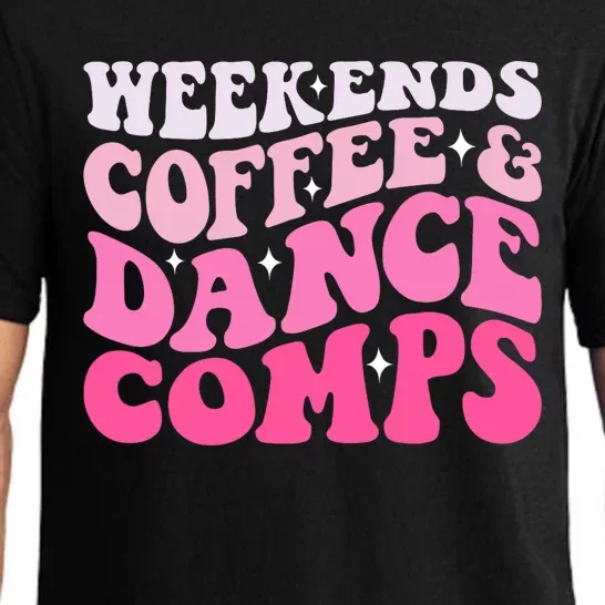 Weekends Coffee And Dance Comps Funny Groovy Dance Lover Pajama Set