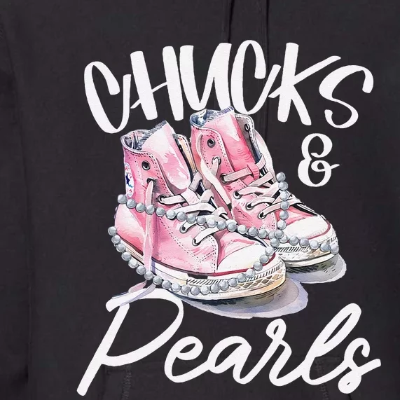 Women Chucks And Pearls Kamala Harris 2024 Gift Premium Hoodie