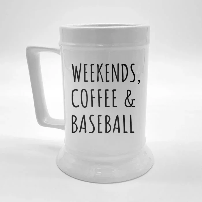 Weekends Coffee And Baseball Sports Fan Dad Baseball Mom Gift Front & Back Beer Stein