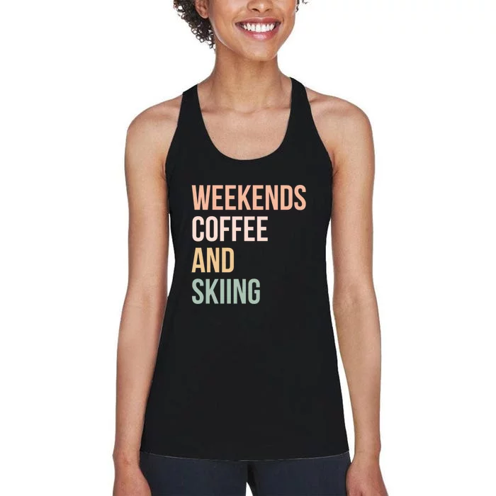 Weekends Cofee And Skiing Gift For Skier Women's Racerback Tank