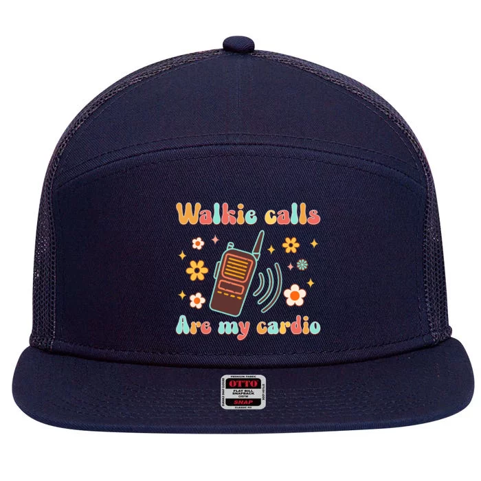 Walkie Calls Are My Cardio Special Education ABA SPED 7 Panel Mesh Trucker Snapback Hat