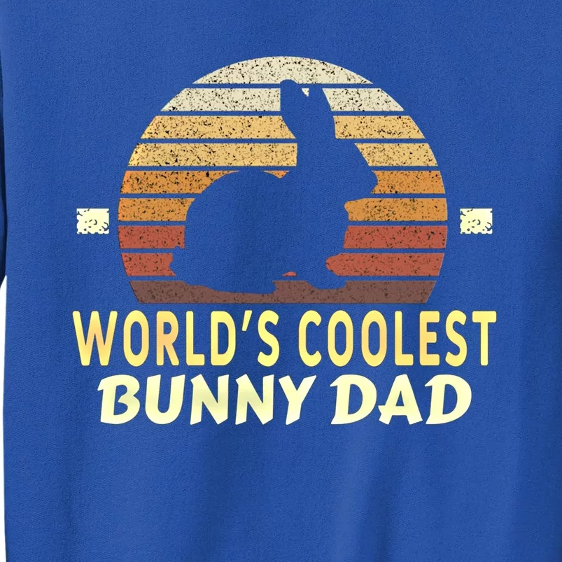 Worlds Coolest Bunny Dad Pet Cute Rabbit Great Gift Sweatshirt