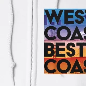 West Coast Best Coast Full Zip Hoodie