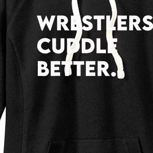 Wrestlers Cuddle Better Wrestling Women's Fleece Hoodie