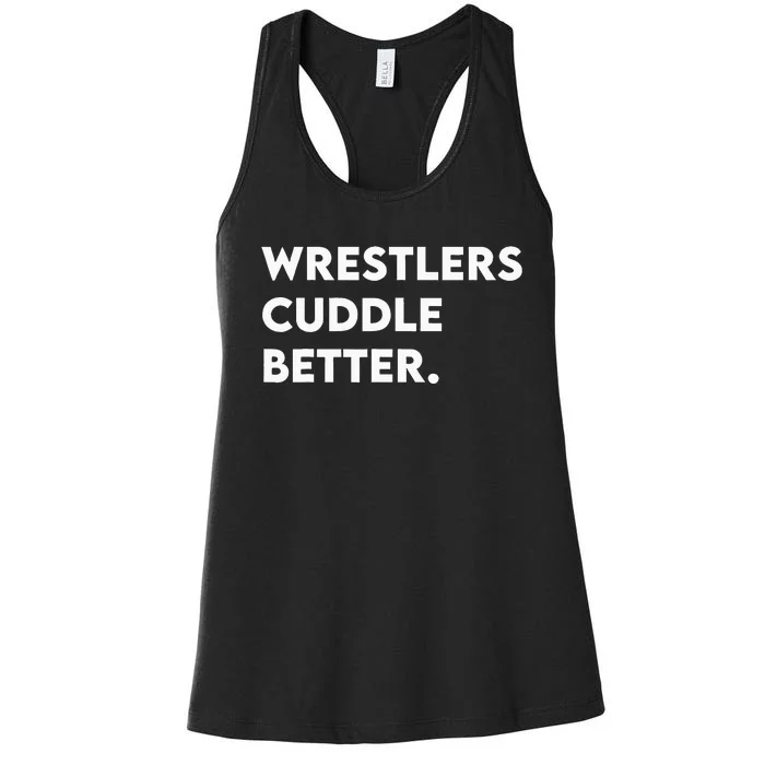 Wrestlers Cuddle Better Wrestling Women's Racerback Tank