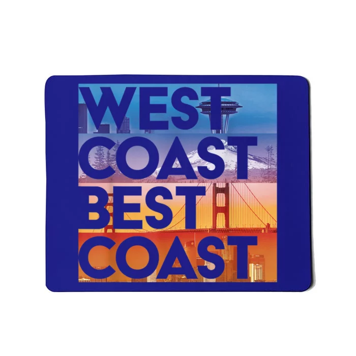 West Coast Best Coast | SEA/PO/SF/LA Graphic Mousepad