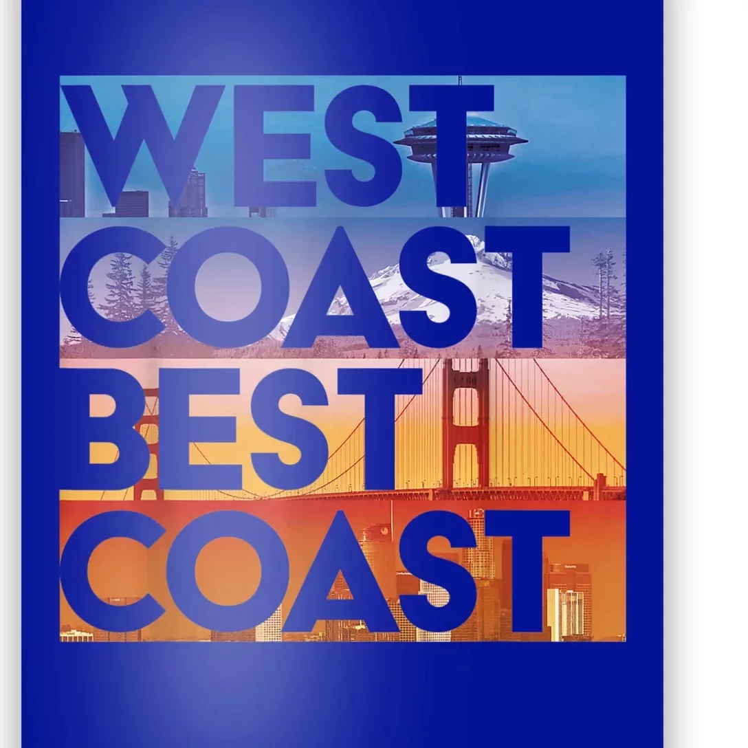 West Coast Best Coast | SEA/PO/SF/LA Graphic Poster