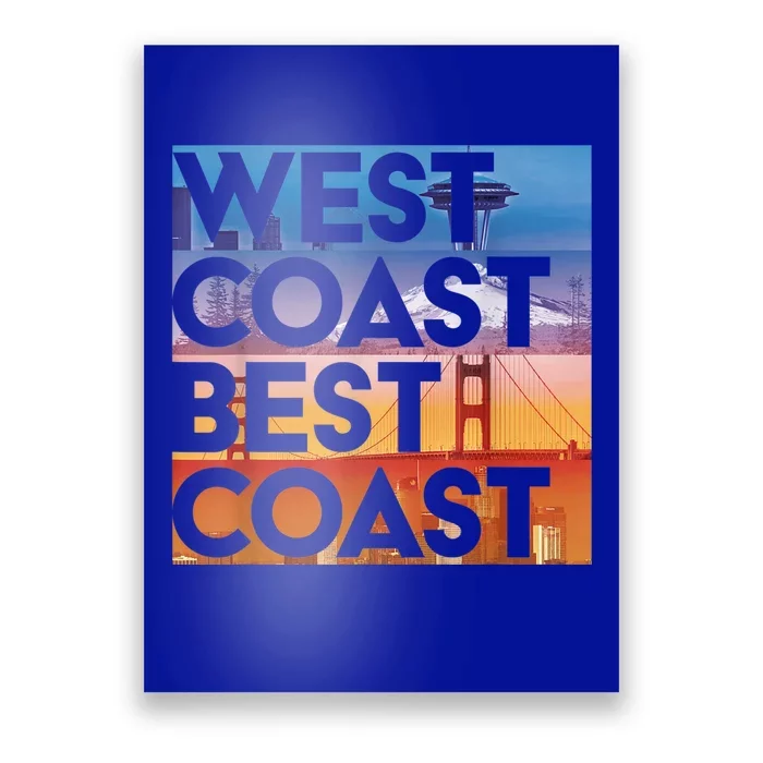 West Coast Best Coast | SEA/PO/SF/LA Graphic Poster