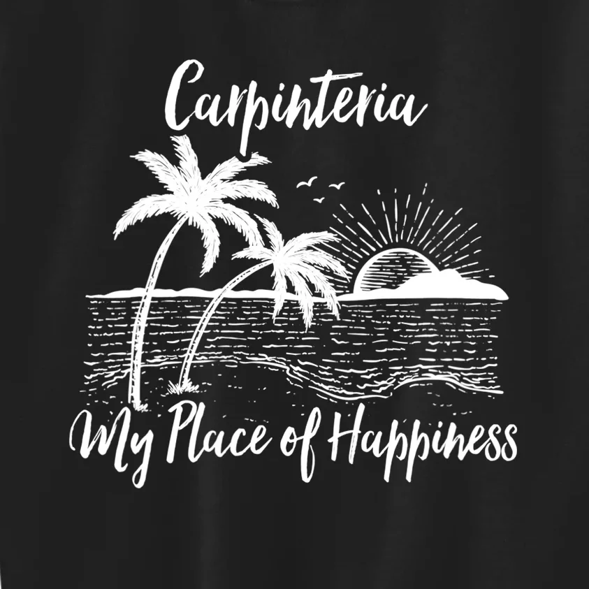 Wo California Beach My Place Of Happiness - Carpinteria Kids Sweatshirt