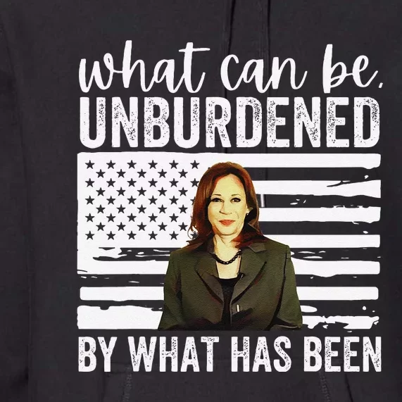 What Can Be Unburdened By What Has Been Cool Premium Hoodie